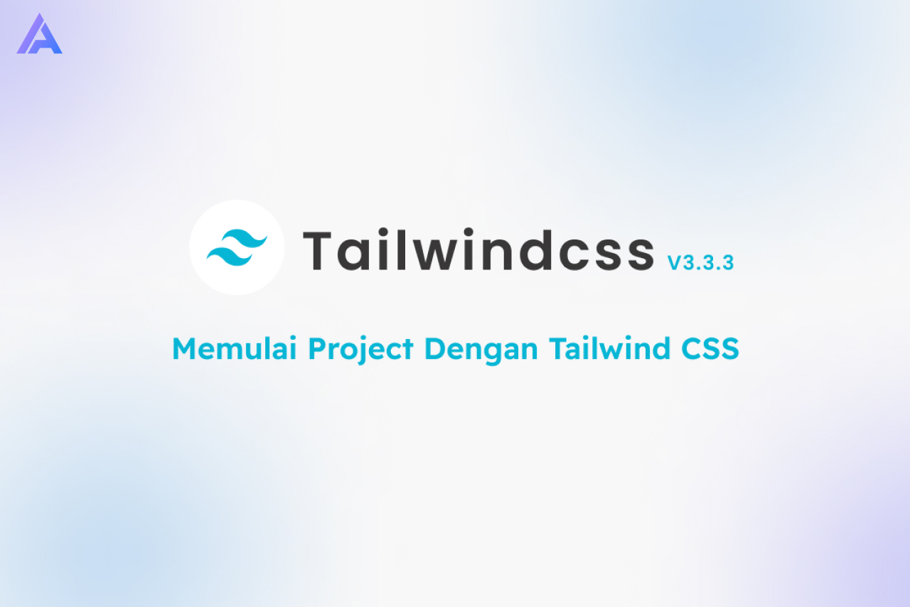 Cover Cara Install Tailwind CSS Dengan Mudah